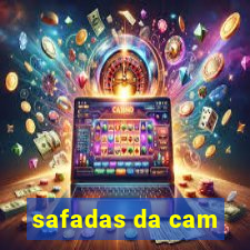 safadas da cam